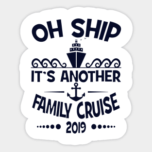 Cruise Family Vacation 2019 Funny Matching Cruising Design Sticker